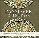 Passover Splendor: Cherished Objects for the Seder Table